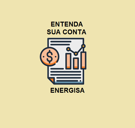 ENERGISA – ENTENDA SUA CONTA